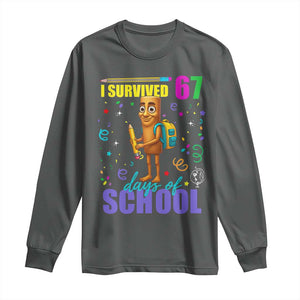 Tung Tung Tung Sahur I Survived 67 Days of School Long Sleeve Shirt Funny Six Seven 6 7 Meme Teacher Student TS10 Dark Heather Print Your Wear