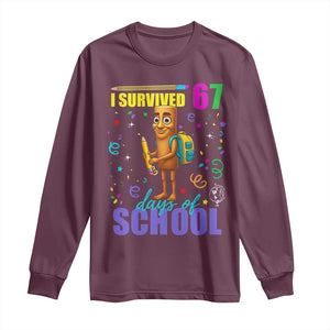 Tung Tung Tung Sahur I Survived 67 Days of School Long Sleeve Shirt Funny Six Seven 6 7 Meme Teacher Student TS10 Maroon Print Your Wear