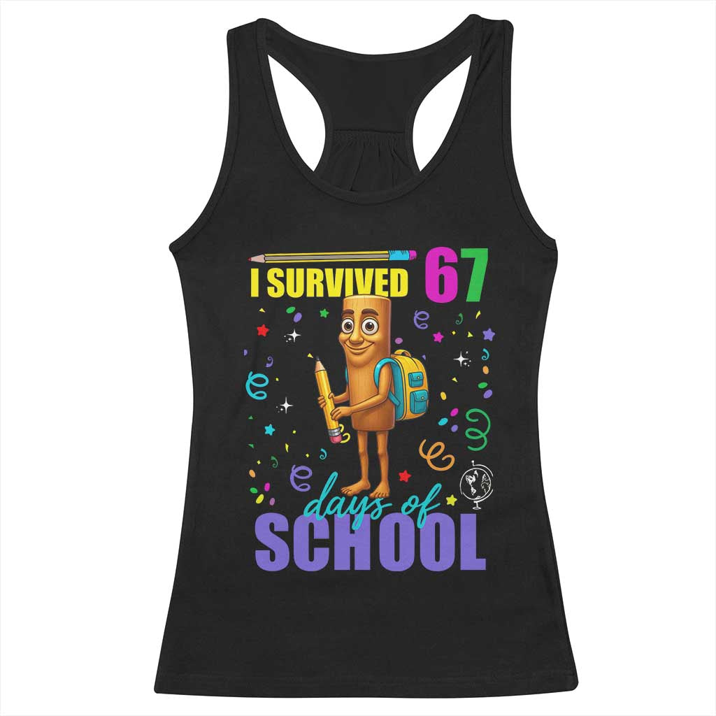 Tung Tung Tung Sahur I Survived 67 Days of School Racerback Tank Top Funny Six Seven 6 7 Meme Teacher Student TS10 Black Print Your Wear