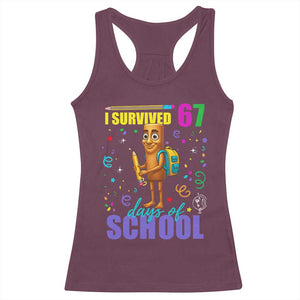 Tung Tung Tung Sahur I Survived 67 Days of School Racerback Tank Top Funny Six Seven 6 7 Meme Teacher Student TS10 Maroon Print Your Wear