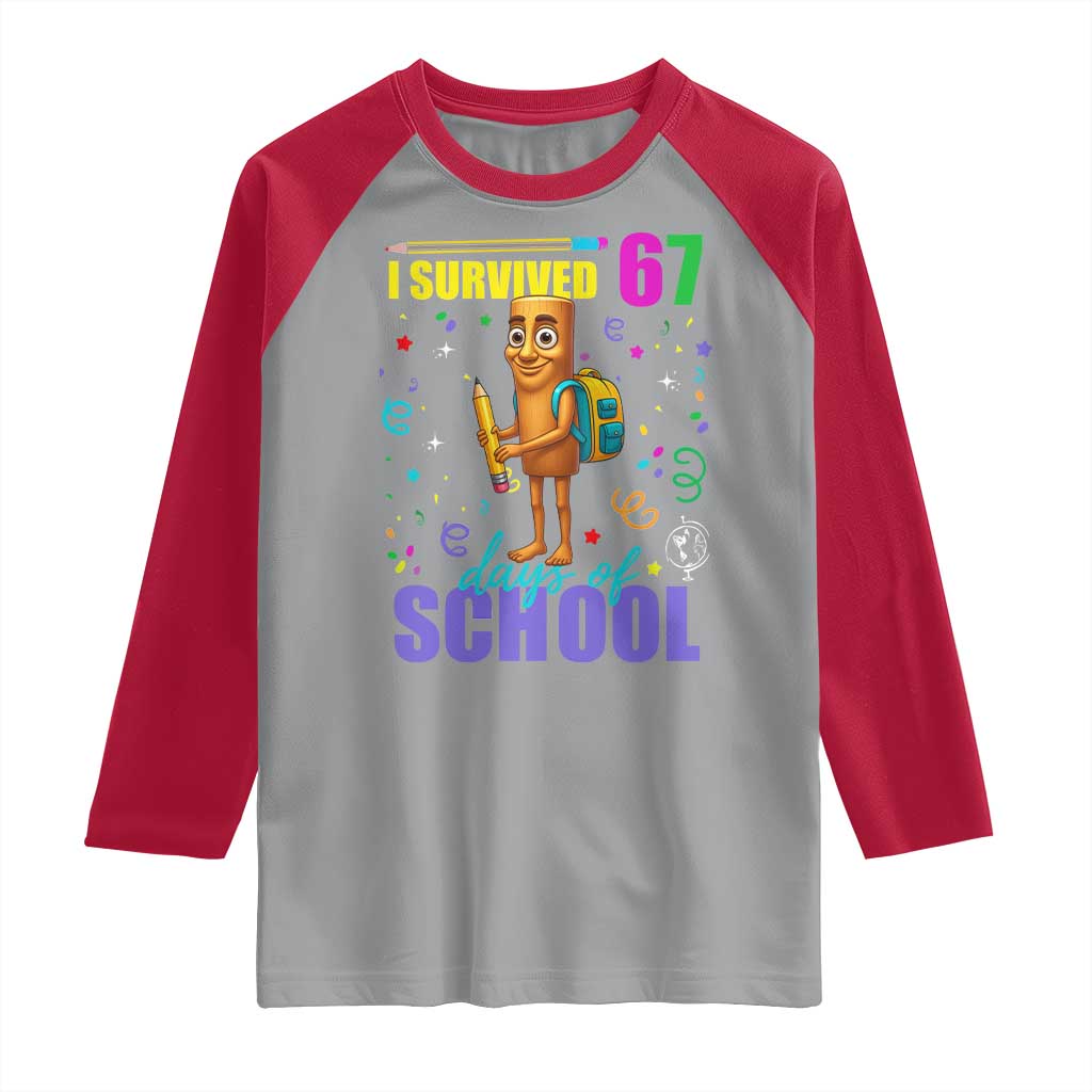 Tung Tung Tung Sahur I Survived 67 Days of School Raglan Shirt Funny Six Seven 6 7 Meme Teacher Student TS10 Sport Gray Red Print Your Wear