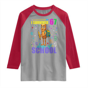 Tung Tung Tung Sahur I Survived 67 Days of School Raglan Shirt Funny Six Seven 6 7 Meme Teacher Student TS10 Sport Gray Red Print Your Wear