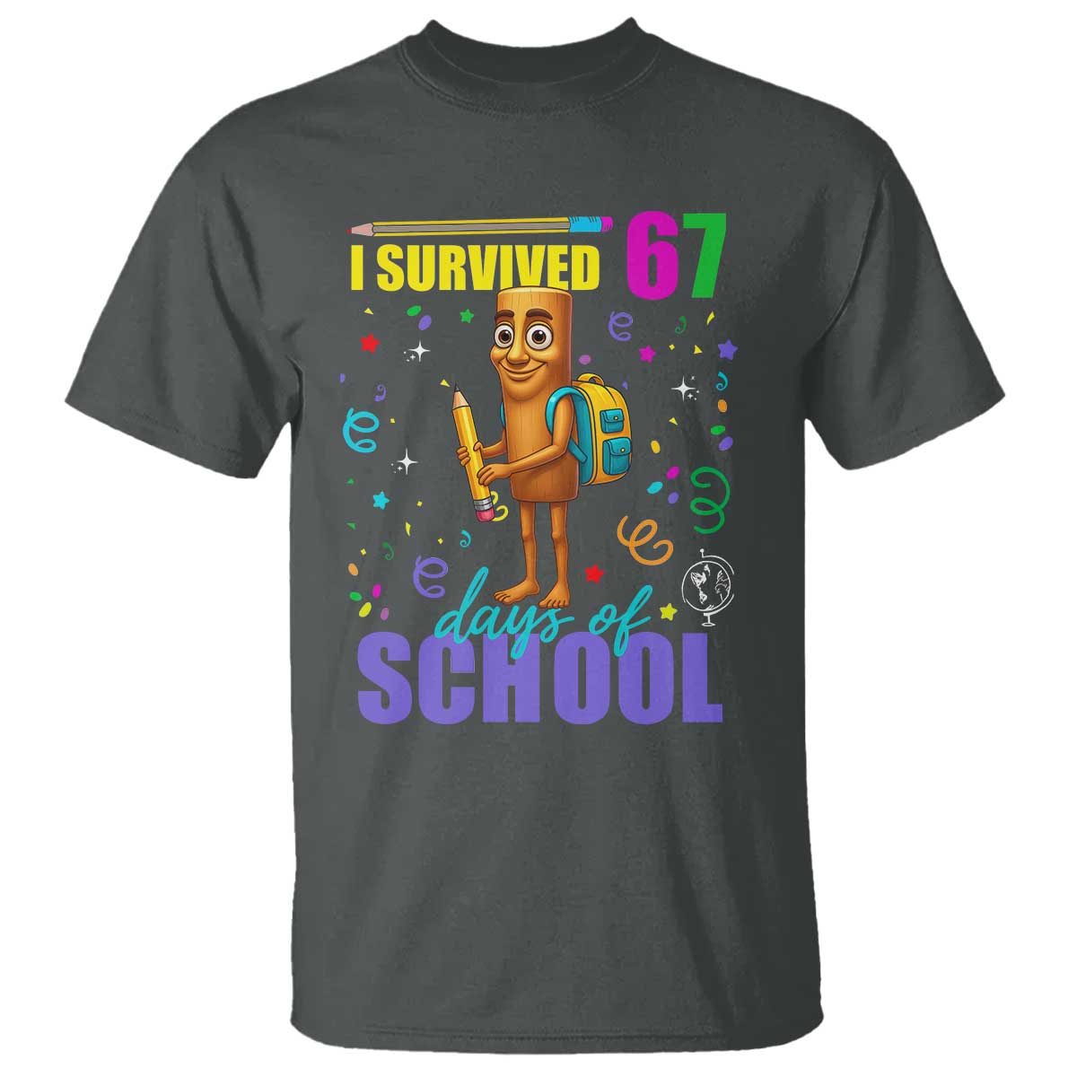 Tung Tung Tung Sahur I Survived 67 Days of School T Shirt Funny Six Seven 6 7 Meme Teacher Student TS10 Dark Heather Print Your Wear