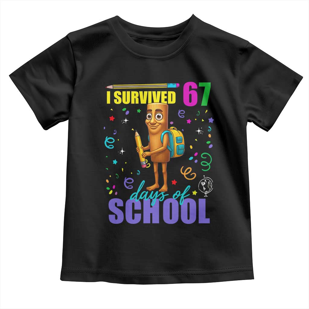 Tung Tung Tung Sahur I Survived 67 Days of School Toddler T Shirt Funny Six Seven 6 7 Meme Teacher Student TS10 Black Print Your Wear