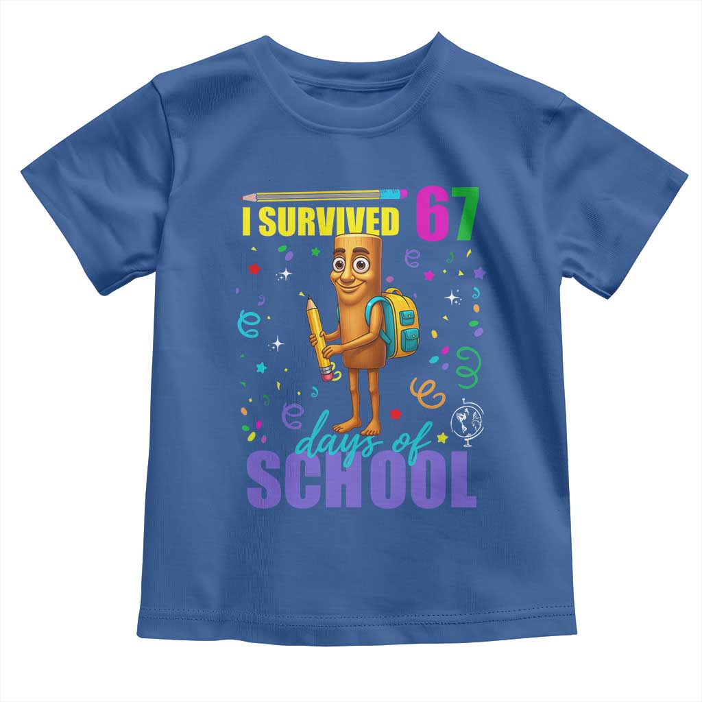 Tung Tung Tung Sahur I Survived 67 Days of School Toddler T Shirt Funny Six Seven 6 7 Meme Teacher Student TS10 Royal Blue Print Your Wear