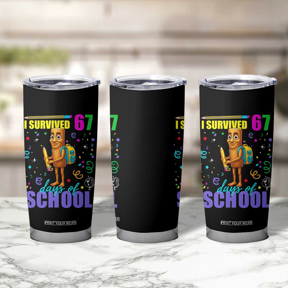 Tung Tung Tung Sahur I Survived 67 Days of School Tumbler Cup Funny Six Seven 6 7 Meme Teacher Student TS10 Print Your Wear