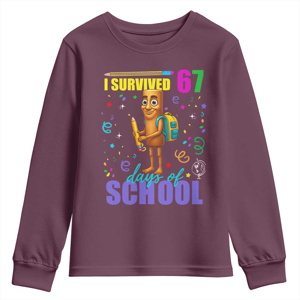Tung Tung Tung Sahur I Survived 67 Days of School Youth Sweatshirt Funny Six Seven 6 7 Meme Teacher Student TS10 Maroon Print Your Wear