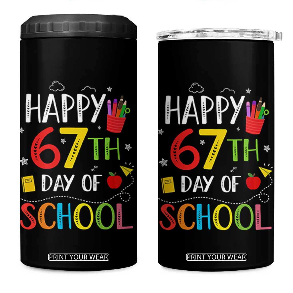 67 Days of School 4 in 1 Can Cooler Tumbler Happy 67th Day Of School Teachers Student Meme TS10 One Size: 16 oz Black Print Your Wear