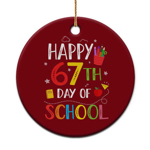 67 Days of School Ceramic Ornament Happy 67th Day Of School Teachers Student Meme TS10 1pc Red Print Your Wear