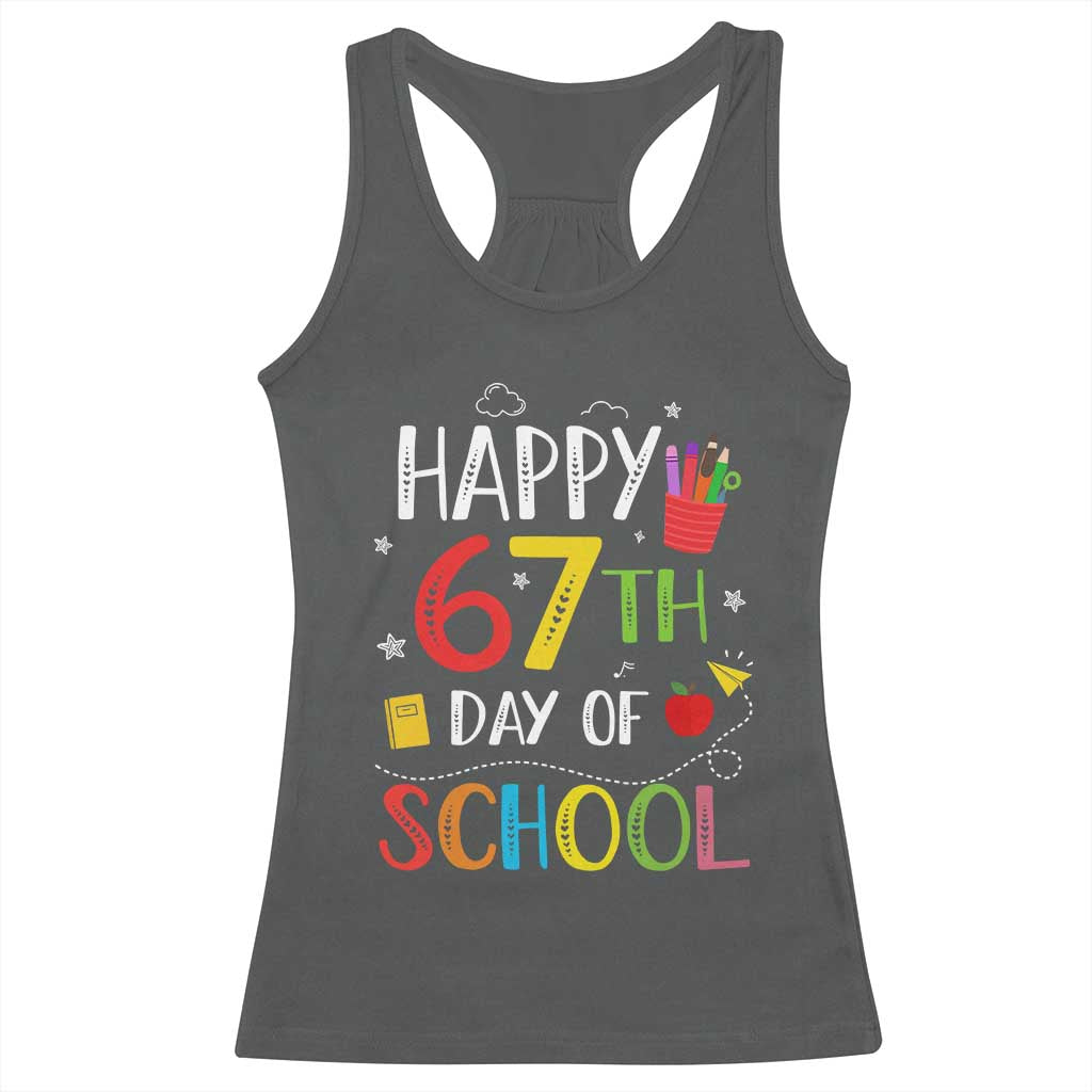 67 Days of School Racerback Tank Top Happy 67th Day Of School Teachers Student Meme TS10 Dark Heather Print Your Wear