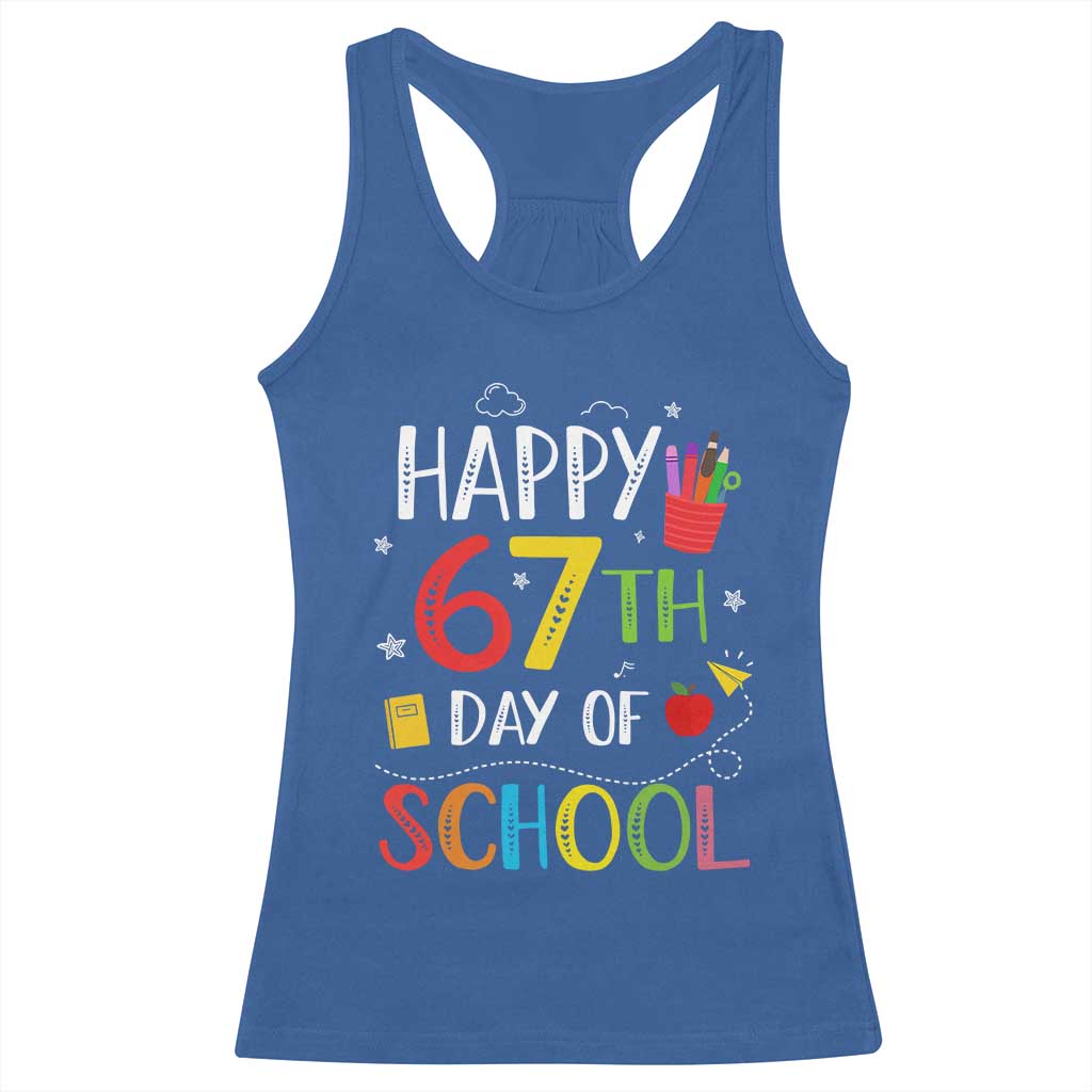 67 Days of School Racerback Tank Top Happy 67th Day Of School Teachers Student Meme TS10 Royal Blue Print Your Wear