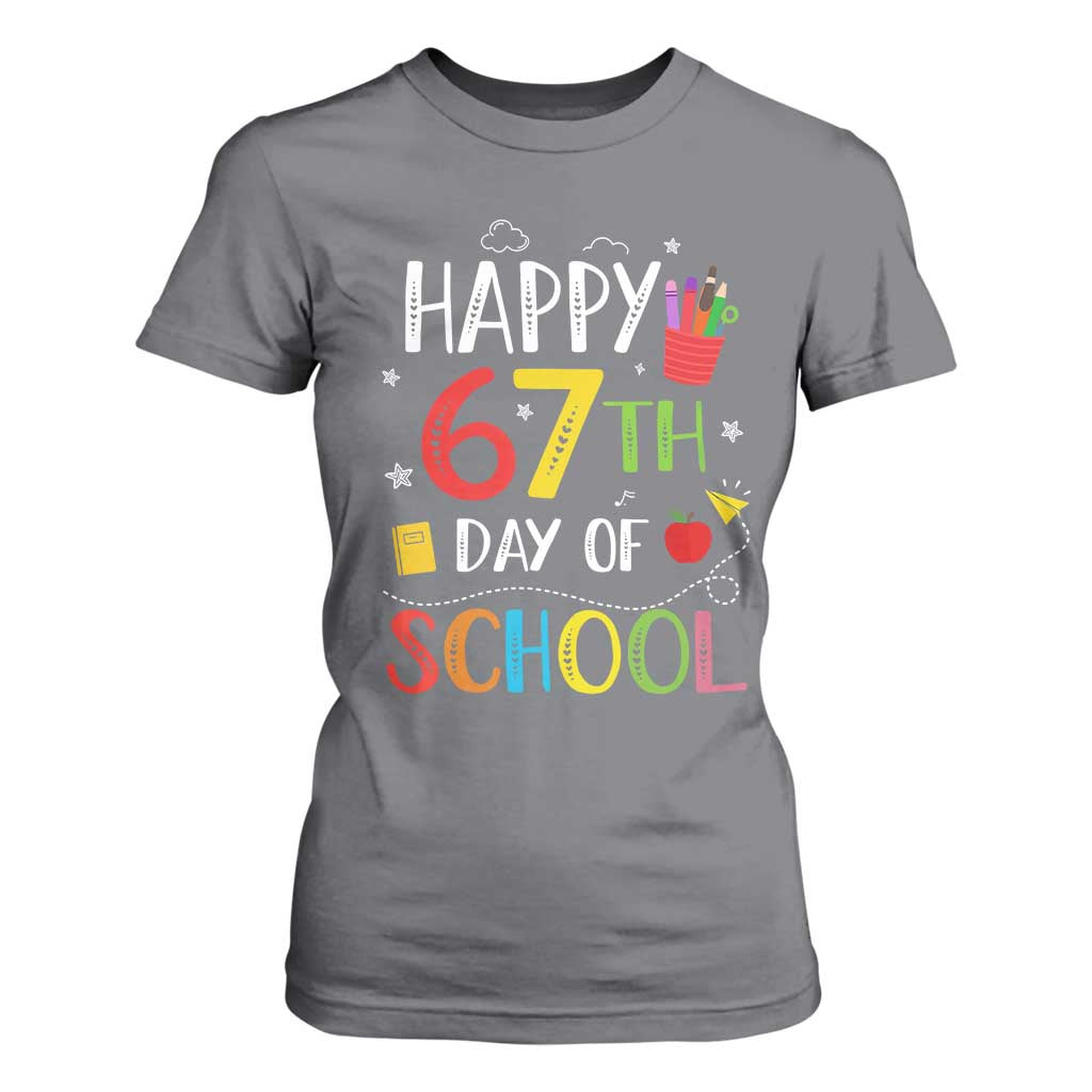 67 Days of School T Shirt For Women Happy 67th Day Of School Teachers Student Meme TS10 Charcoal Print Your Wear