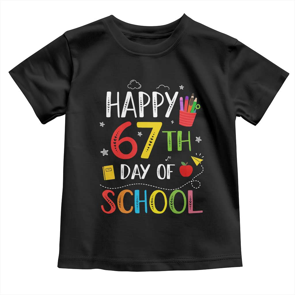 67 Days of School Toddler T Shirt Happy 67th Day Of School Teachers Student Meme TS10 Black Print Your Wear