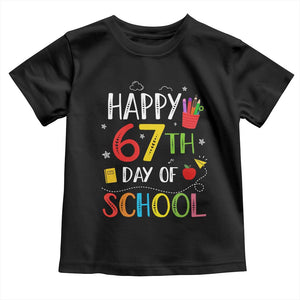 67 Days of School Toddler T Shirt Happy 67th Day Of School Teachers Student Meme TS10 Black Print Your Wear