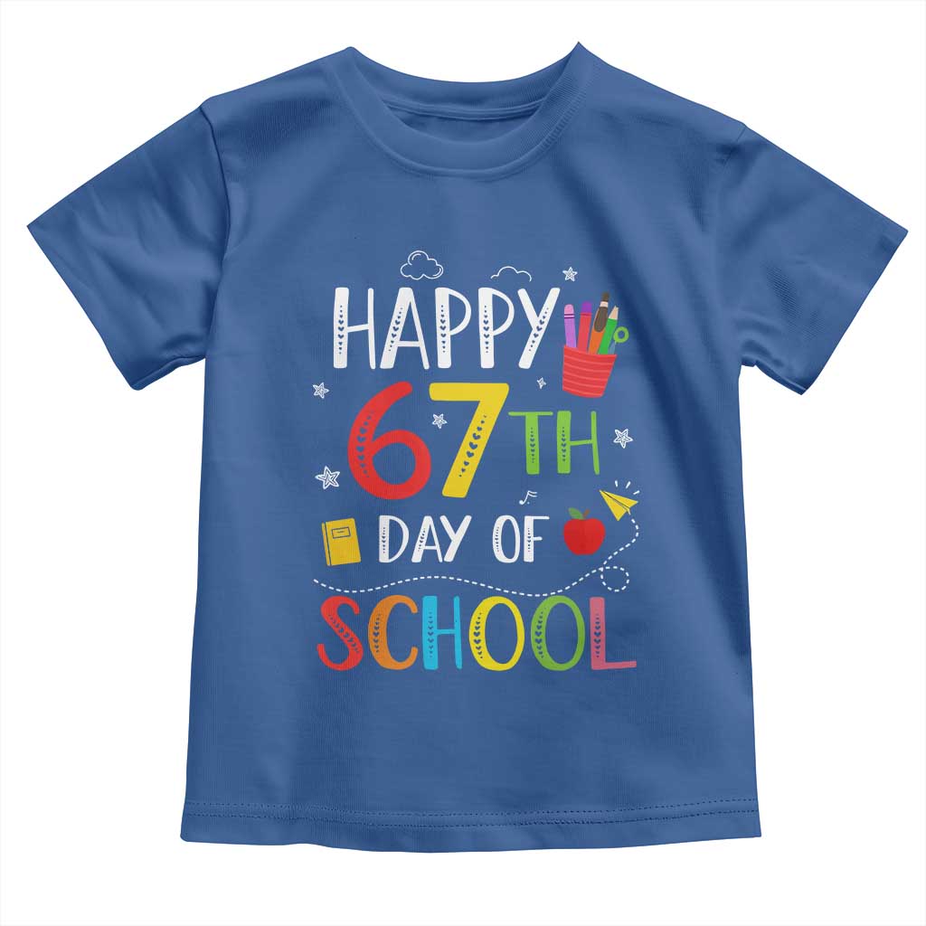 67 Days of School Toddler T Shirt Happy 67th Day Of School Teachers Student Meme TS10 Royal Blue Print Your Wear