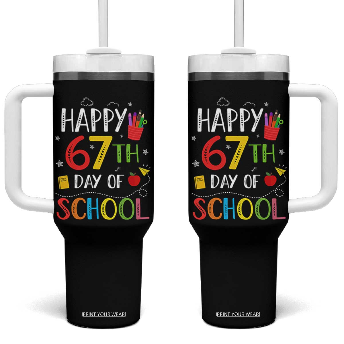 67 Days of School Tumbler With Handle Happy 67th Day Of School Teachers Student Meme TS10 One Size: 40 oz Black Print Your Wear