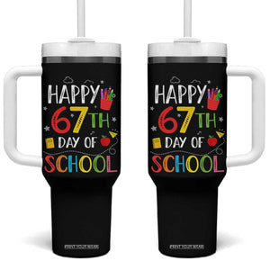 67 Days of School Tumbler With Handle Happy 67th Day Of School Teachers Student Meme TS10 One Size: 40 oz Black Print Your Wear