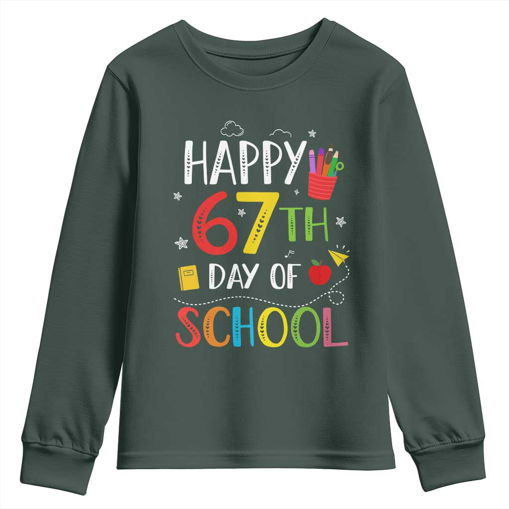 67 Days of School Youth Sweatshirt Happy 67th Day Of School Teachers Student Meme TS10 Dark Forest Green Print Your Wear