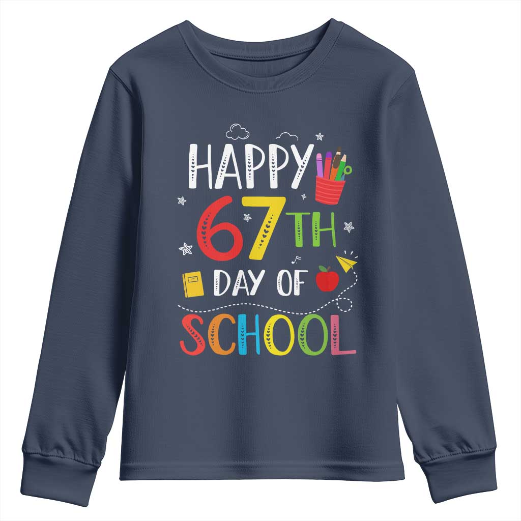 67 Days of School Youth Sweatshirt Happy 67th Day Of School Teachers Student Meme TS10 Navy Print Your Wear