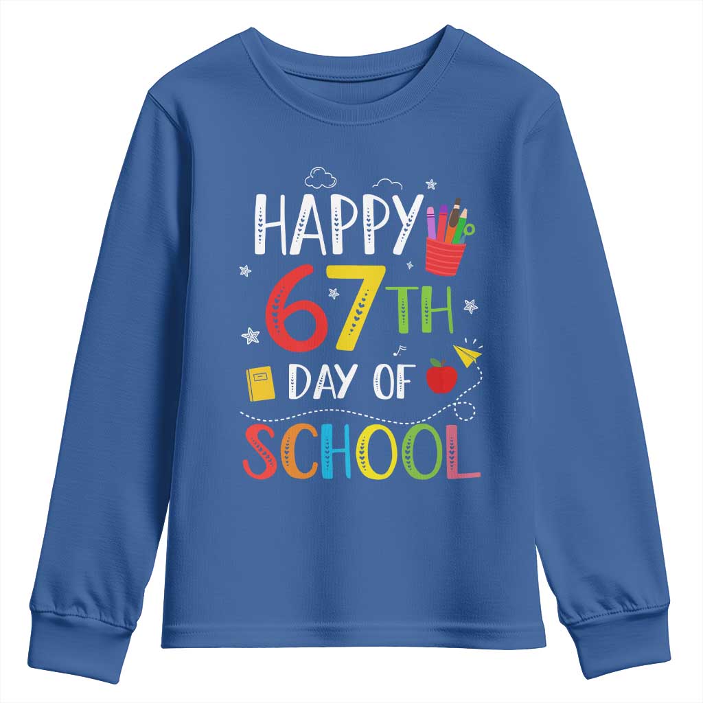 67 Days of School Youth Sweatshirt Happy 67th Day Of School Teachers Student Meme TS10 Royal Blue Print Your Wear