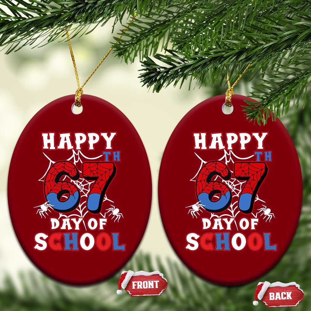 Happy 67th Day Of School Ceramic Ornament Boys Girls Spider 67 Days TS10 Print Your Wear