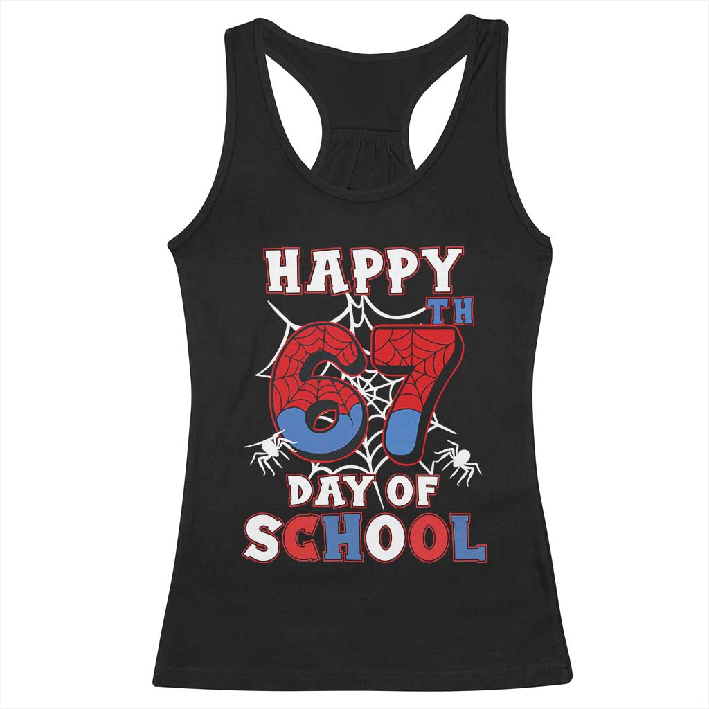 Happy 67th Day Of School Racerback Tank Top Boys Girls Spider 67 Days TS10 Black Print Your Wear