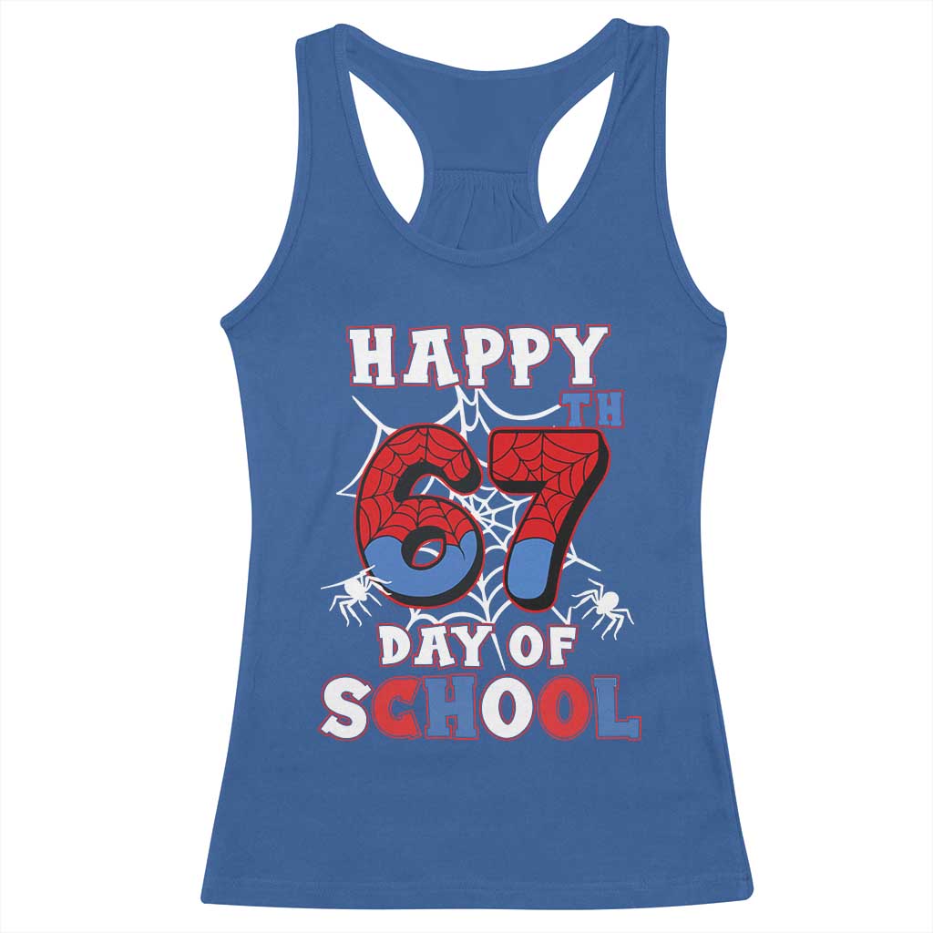 Happy 67th Day Of School Racerback Tank Top Boys Girls Spider 67 Days TS10 Royal Blue Print Your Wear