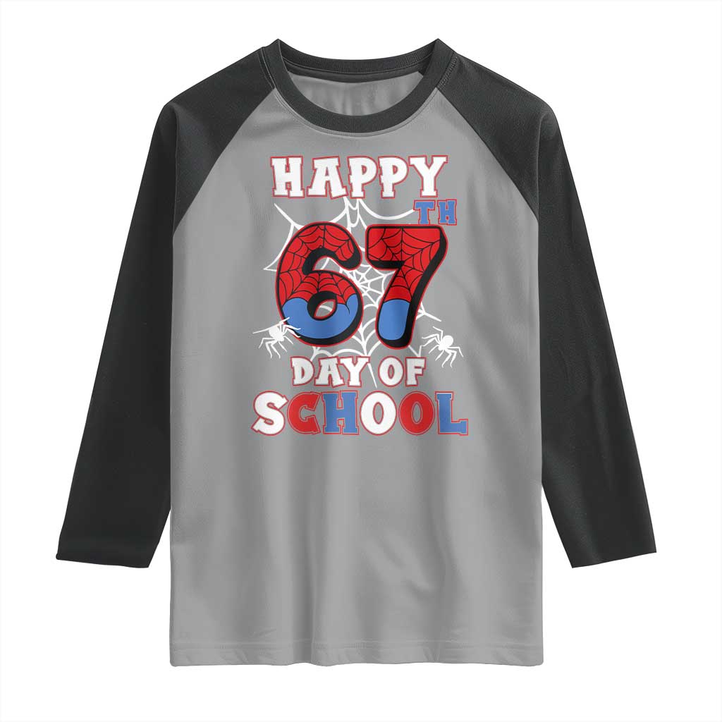 Happy 67th Day Of School Raglan Shirt Boys Girls Spider 67 Days TS10 Sport Gray Black Print Your Wear