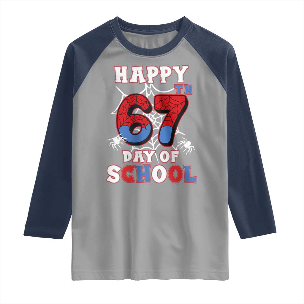 Happy 67th Day Of School Raglan Shirt Boys Girls Spider 67 Days TS10 Sport Gray Navy Print Your Wear