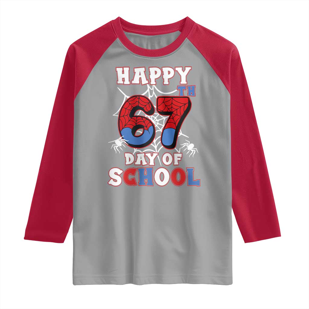 Happy 67th Day Of School Raglan Shirt Boys Girls Spider 67 Days TS10 Sport Gray Red Print Your Wear
