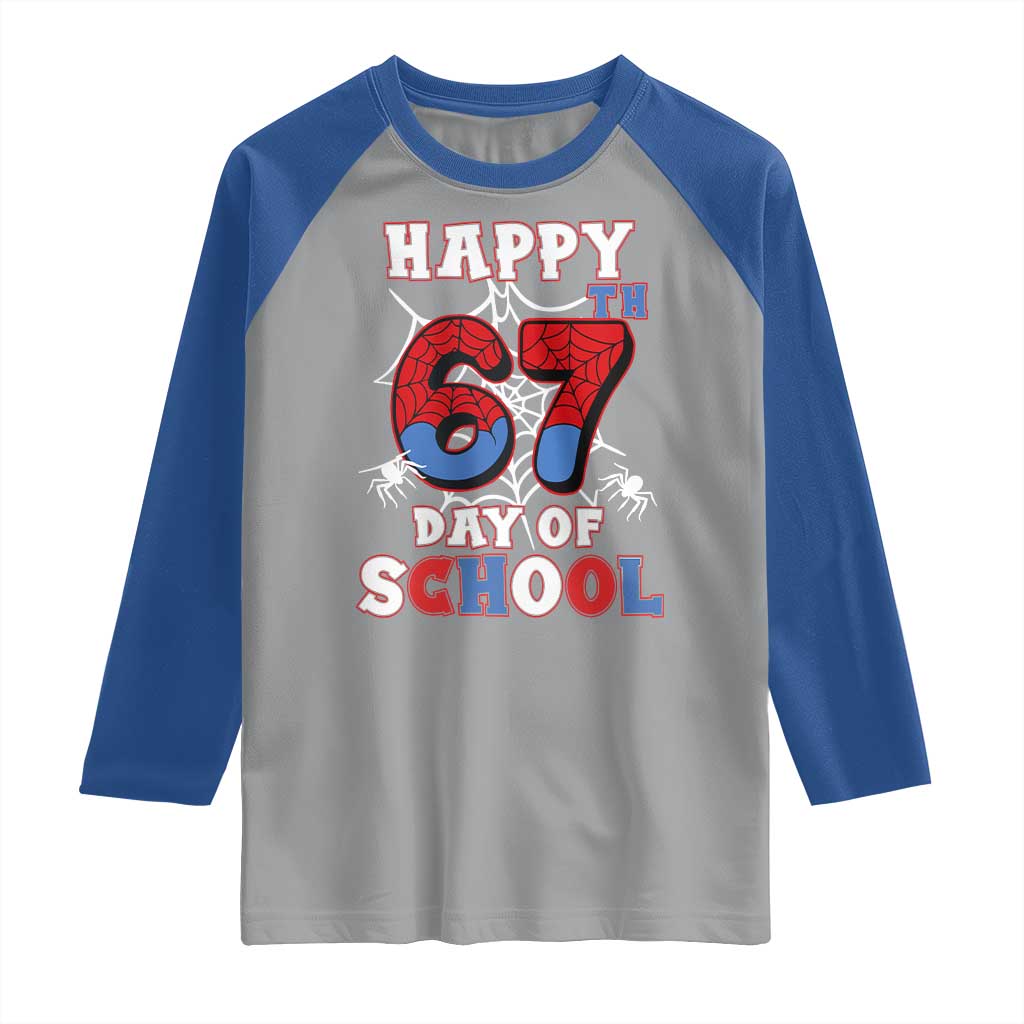 Happy 67th Day Of School Raglan Shirt Boys Girls Spider 67 Days TS10 Sport Gray Royal Print Your Wear
