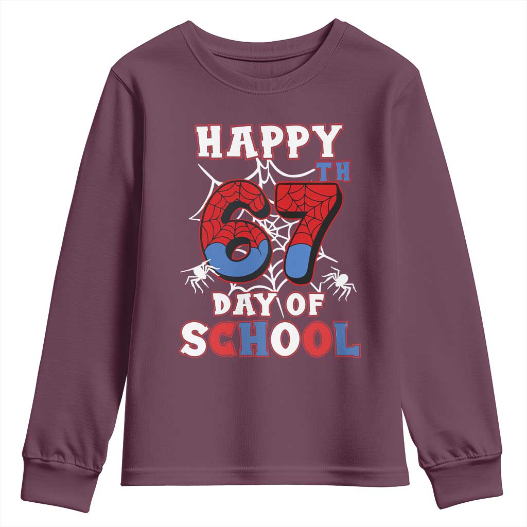 Happy 67th Day Of School Youth Sweatshirt Boys Girls Spider 67 Days TS10 Maroon Print Your Wear