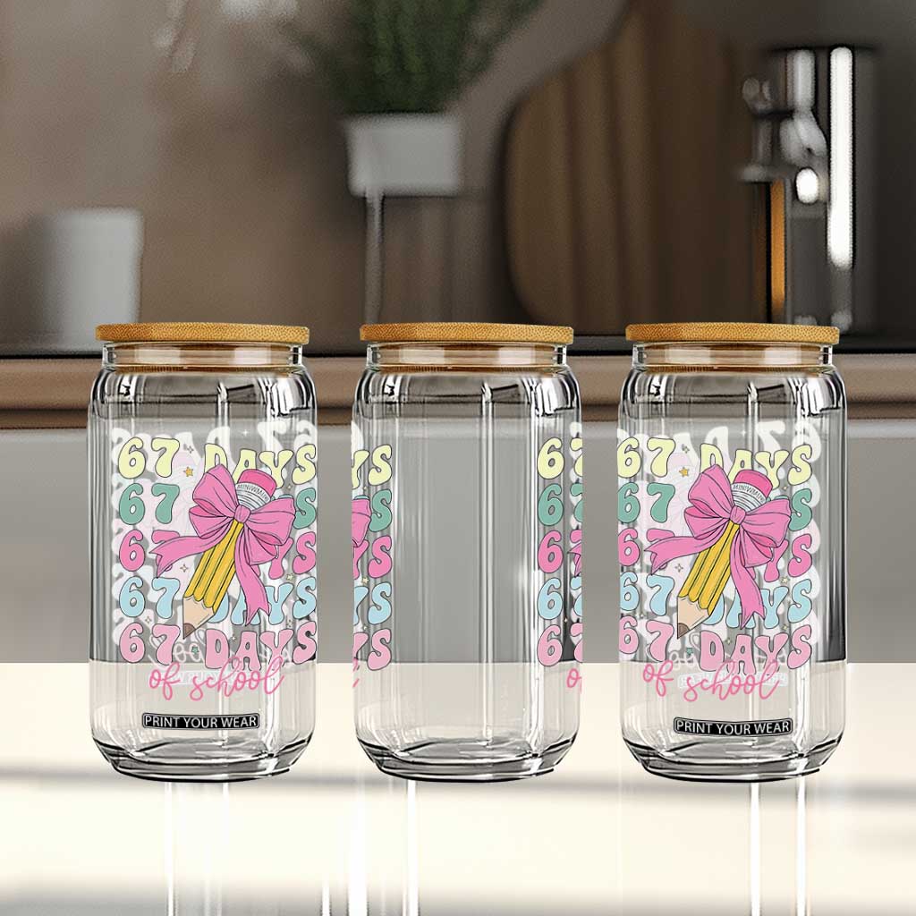 67 Days of School Coquette Bow Glass Can Funny Six Seven Meme 67th Day Teacher Student TS10 Print Your Wear