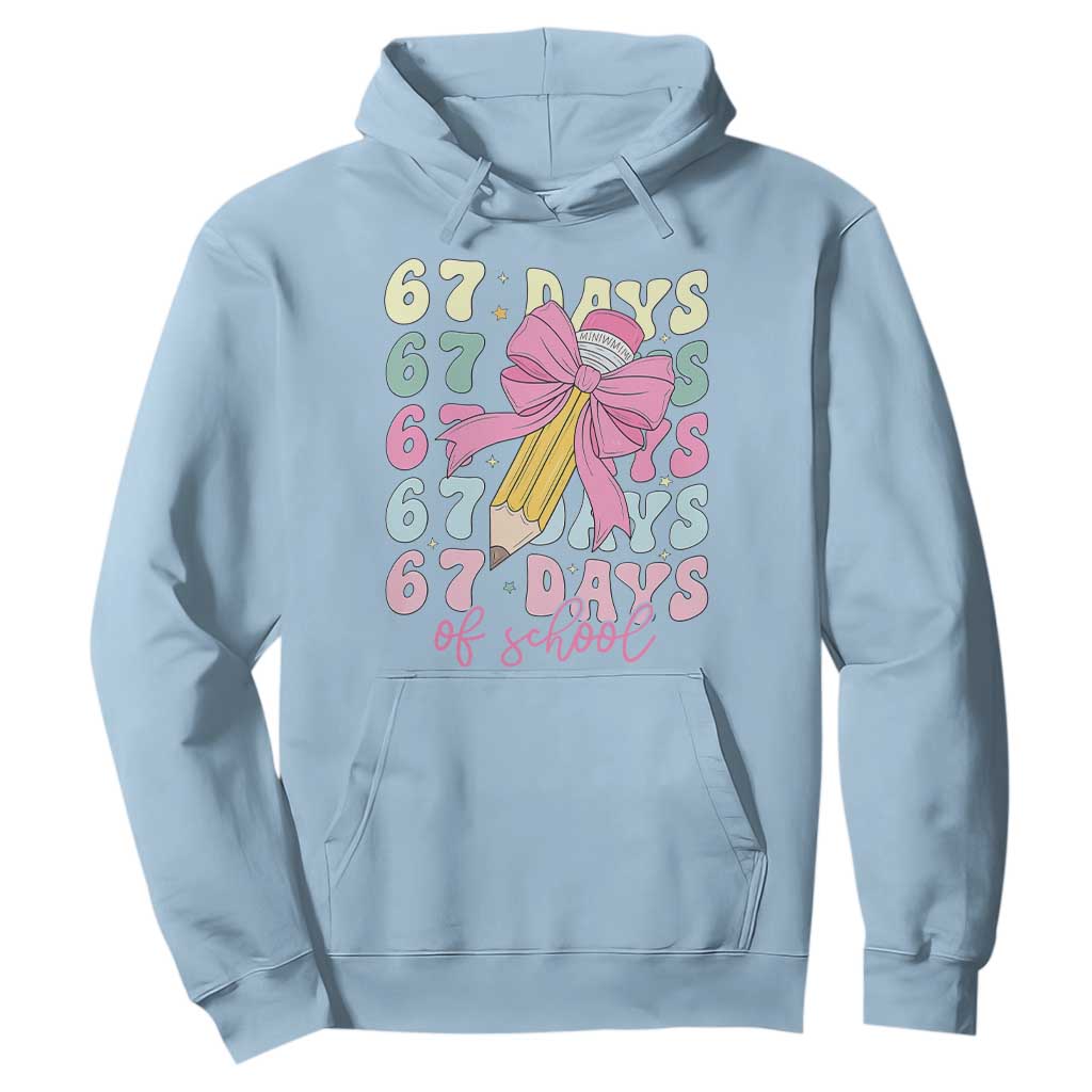 67 Days of School Coquette Bow Hoodie Funny Six Seven Meme 67th Day Teacher Student TS10 Light Blue Print Your Wear