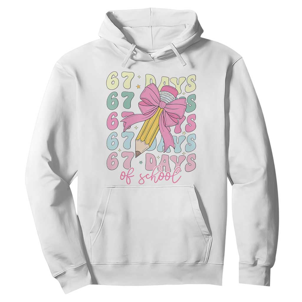 67 Days of School Coquette Bow Hoodie Funny Six Seven Meme 67th Day Teacher Student TS10 White Print Your Wear