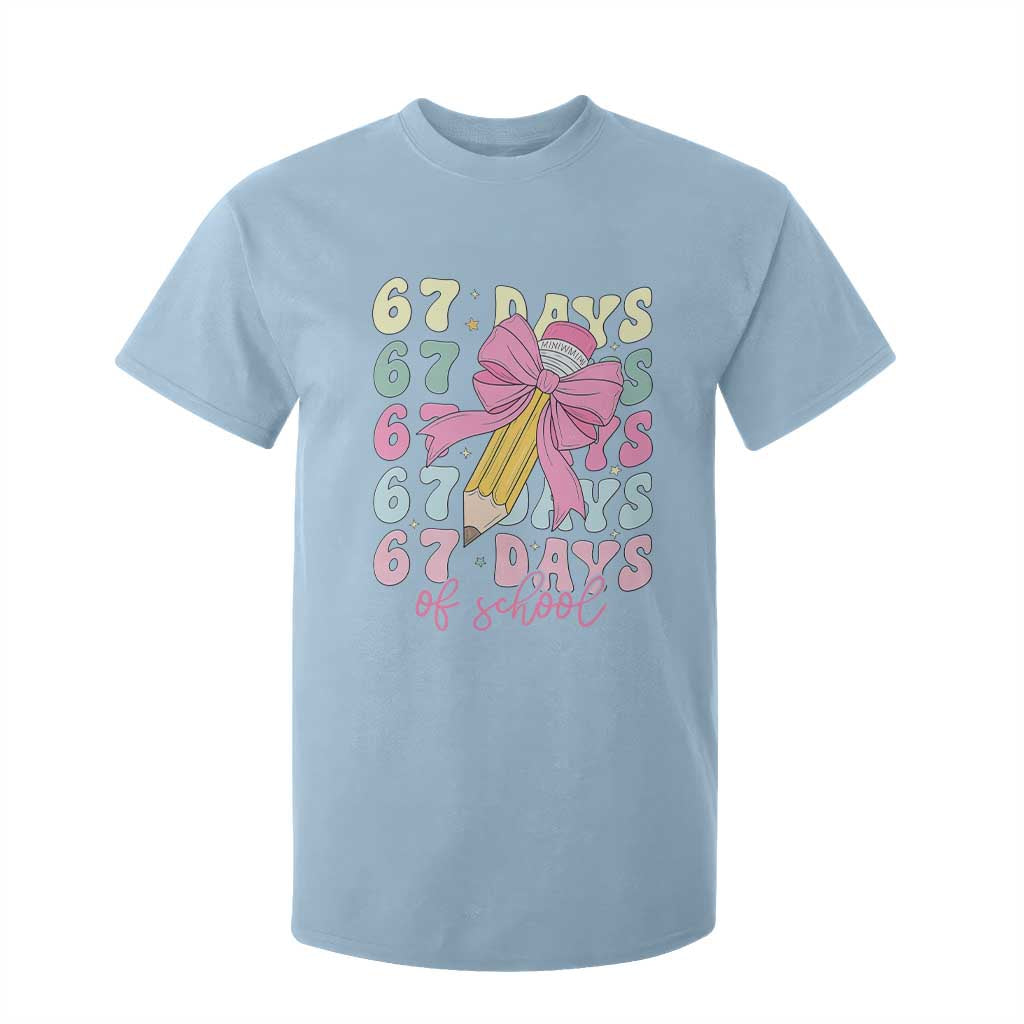 67 Days of School Coquette Bow T Shirt For Kid Funny Six Seven Meme 67th Day Teacher Student TS10 Light Blue Print Your Wear
