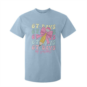 67 Days of School Coquette Bow T Shirt For Kid Funny Six Seven Meme 67th Day Teacher Student TS10 Light Blue Print Your Wear