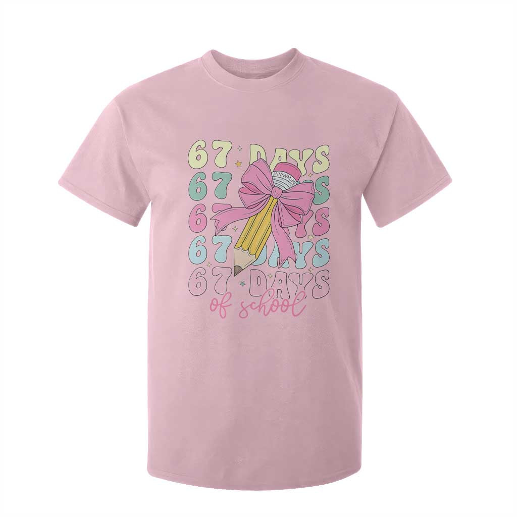67 Days of School Coquette Bow T Shirt For Kid Funny Six Seven Meme 67th Day Teacher Student TS10 Light Pink Print Your Wear