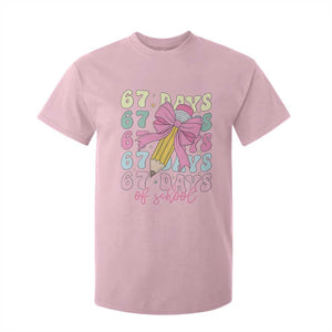 67 Days of School Coquette Bow T Shirt For Kid Funny Six Seven Meme 67th Day Teacher Student TS10 Light Pink Print Your Wear
