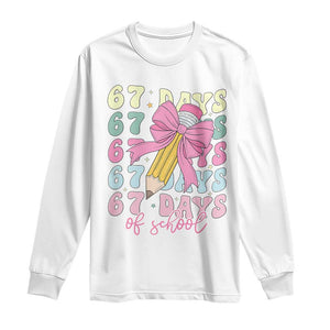 67 Days of School Coquette Bow Long Sleeve Shirt Funny Six Seven Meme 67th Day Teacher Student TS10 White Print Your Wear