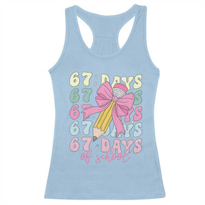 67 Days of School Coquette Bow Racerback Tank Top Funny Six Seven Meme 67th Day Teacher Student TS10 Light Blue Print Your Wear