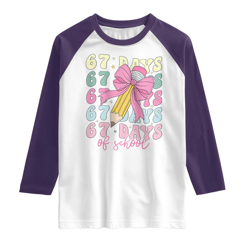 67 Days of School Coquette Bow Raglan Shirt Funny Six Seven Meme 67th Day Teacher Student TS10 White Purple Print Your Wear