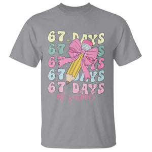 67 Days of School Coquette Bow T Shirt Funny Six Seven Meme 67th Day Teacher Student TS10 Sport Gray Print Your Wear