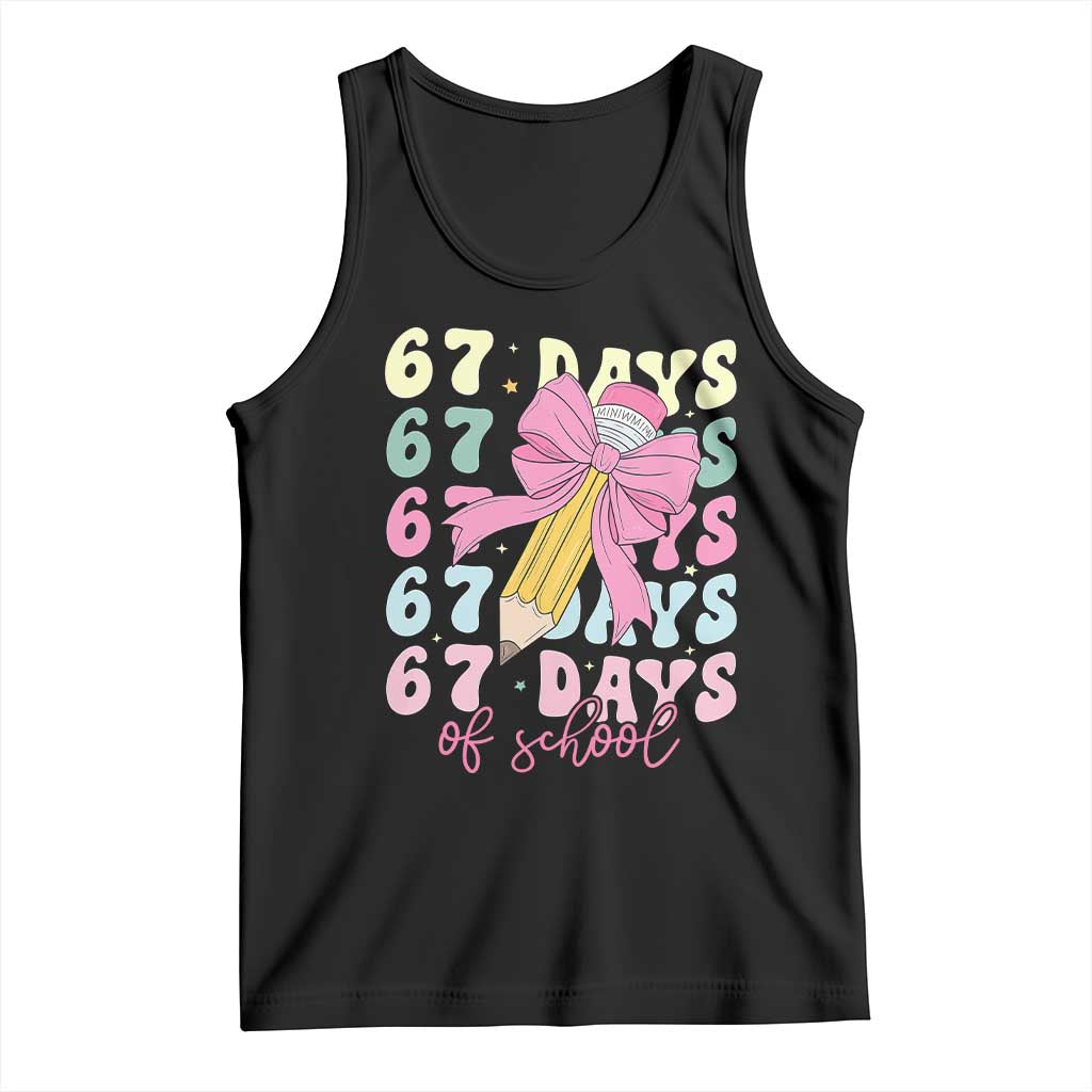 67 Days of School Coquette Bow Tank Top Funny Six Seven Meme 67th Day Teacher Student TS10 Black Print Your Wear