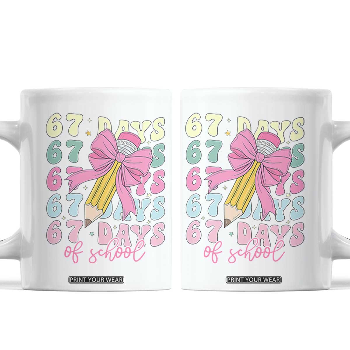 67 Days of School Coquette Bow Coffee Mug Funny Six Seven Meme 67th Day Teacher Student TS10 White Print Your Wear