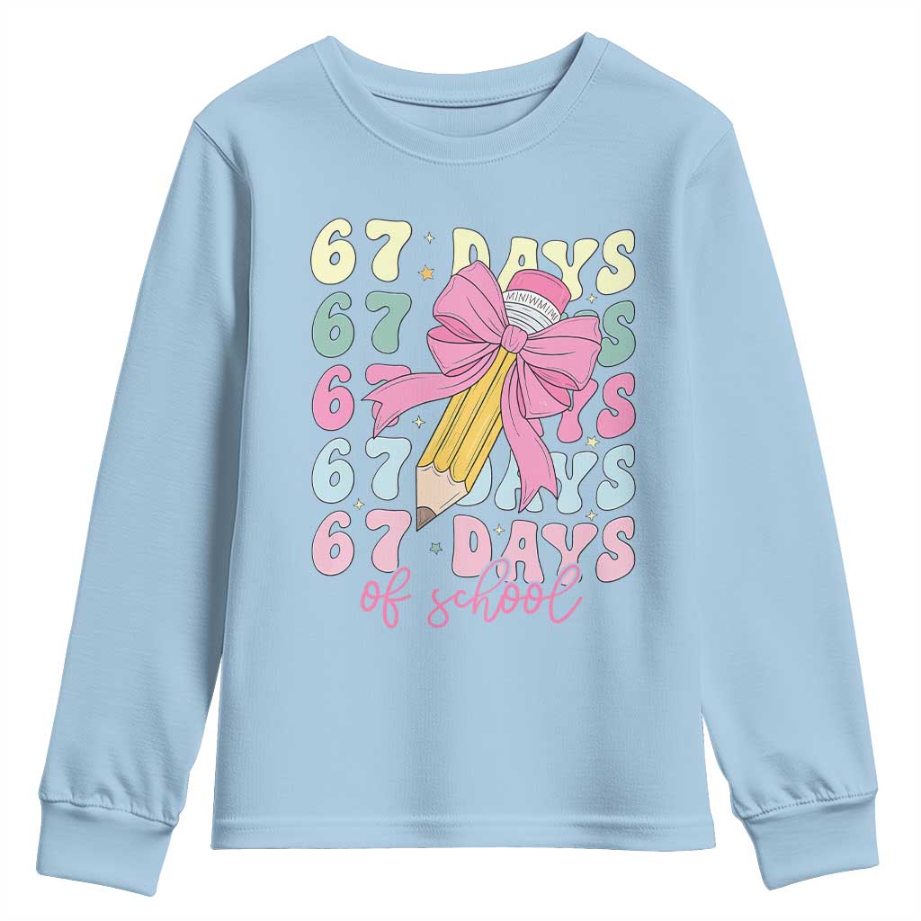 67 Days of School Coquette Bow Youth Sweatshirt Funny Six Seven Meme 67th Day Teacher Student TS10 Light Blue Print Your Wear
