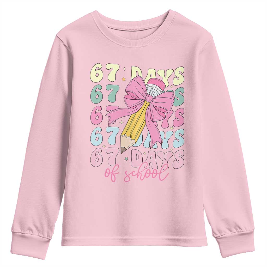 67 Days of School Coquette Bow Youth Sweatshirt Funny Six Seven Meme 67th Day Teacher Student TS10 Light Pink Print Your Wear