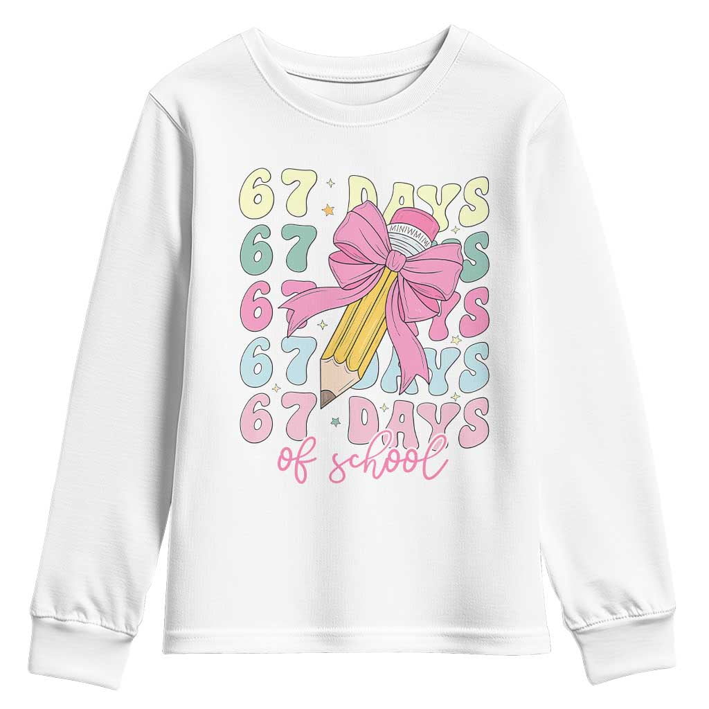 67 Days of School Coquette Bow Youth Sweatshirt Funny Six Seven Meme 67th Day Teacher Student TS10 White Print Your Wear
