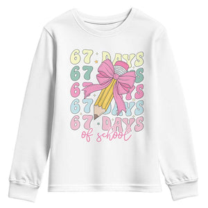 67 Days of School Coquette Bow Youth Sweatshirt Funny Six Seven Meme 67th Day Teacher Student TS10 White Print Your Wear