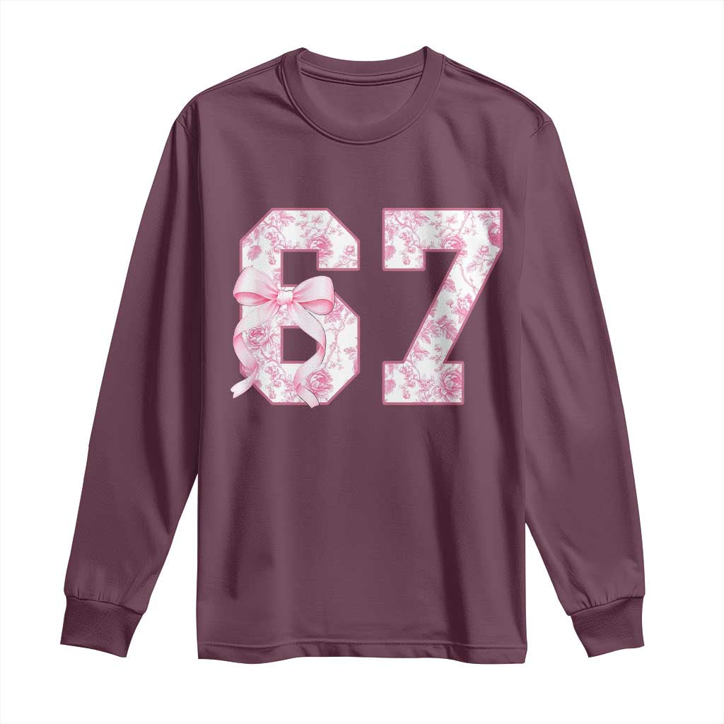 Six Seven Coquette Girl Long Sleeve Shirt Funny 67 Meme Gen Alpha Slang Pink Floral Bow Aesthetic TS10 Maroon Print Your Wear